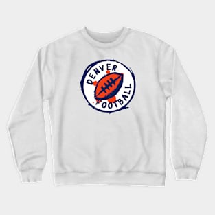 Denver Football 01 Crewneck Sweatshirt